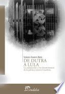 De Dutra a Lula