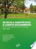 De Escola Agrotécnica a Campus Muzambinho