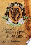 De historias, cuentos y leyendas de San Luis