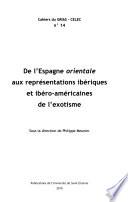De l'Espagne orientale aux représentations ibériques et ibéro-américaines de l'exotisme