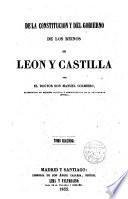 De la Constitución y del Gobierno de los Reinos de León y de Castilla