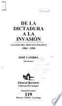 De la dictadura a la invasión