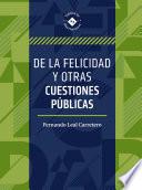 De la felicidad y otras cuestiones públicas