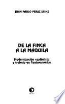 De la finca a la maquila