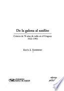 De la galena al satélite