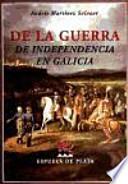 De la Guerra de Independencia en Galicia