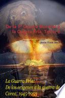 De la IIª Guerra Mundial a la Guerra Fría. Tomo II