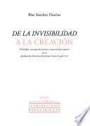De la invisibilidad a la creación
