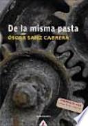 De la misma pasta