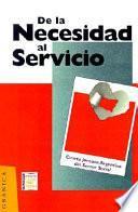 De la necesidad al servicio