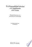 De la responsabilidad individual a la culpabilización de la víctima