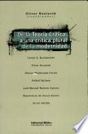 De la teoría crítica a una crítica plural de la modernidad