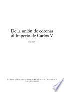 De la unión de coronas al Imperio de Carlos V