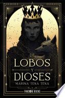De lobos y dioses