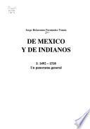 De México y de indianos: 1492-1518, Un panorama general