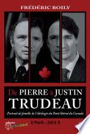 De Pierre à Justin Trudeau