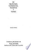 De tiburones, tormentas, trampas y tigres