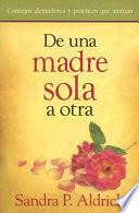 De una madre sola a otra