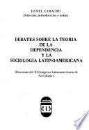 Debates sobre la teoría de la dependencia y la sociología latinoamericana