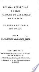 Decada epistolar sobre el estado de las letras en Francia, etc