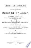 Décadas de la historia de la insigne y coronada ciudad y reino de Valencia