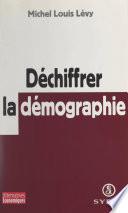 Déchiffrer la démographie