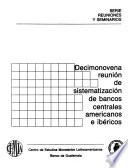 Decimonovena Reunión de Sistematización de Bancos Centrales Americanos e Ibéricos