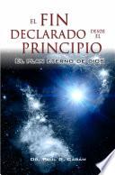 Declarando el fin desde el principio