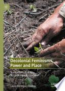 Decolonial Feminisms, Power and Place