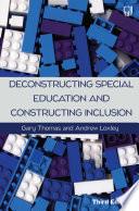 Deconstructing Special Education and Constructing Inclusion 3e
