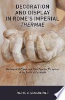 Decoration and Display in Rome's Imperial Thermae