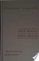Deep Mexico, Silent Mexico