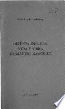 Defensa de Cuba: vida y obra de Manuel Sanguily