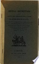 Defensa documentada de la conducta del comandante de la Guaira sr. Manuel Maria de las Casas