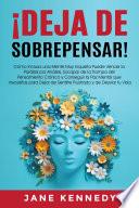 ¡Deja de Sobrepensar!