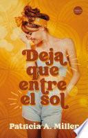 Deja que entre el sol