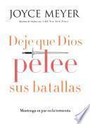 Deje que Dios pelee sus batallas