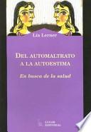 Del Automaltrato a la Autoestima