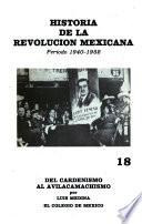 Del cardenismo al avilacamachismo