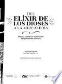 Del elíxir de los dioses a la mezcalería