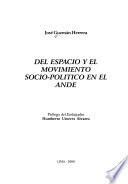 Del espacio y el movimiento socio-político en el Ande