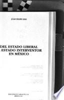 Del estado liberal al estado interventor en México