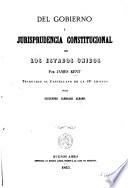 Del gobierno y jurisprudencia constitucional de los Estados Unidos