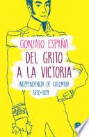 Del grito a la victoria