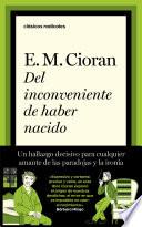 Del inconveniente de haber nacido