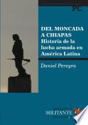 Del Moncada a Chiapas