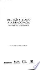 Del país sitiado a la democracia