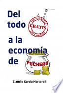 Del todo gratis a la economía de puchero