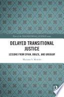 Delayed Transitional Justice