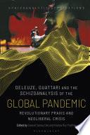 Deleuze, Guattari and the Schizoanalysis of the Global Pandemic